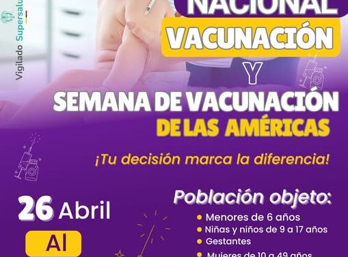 ¡Agéndate! gran jornada de vacunación para todas las edades del 26 de abril al 3 de mayo