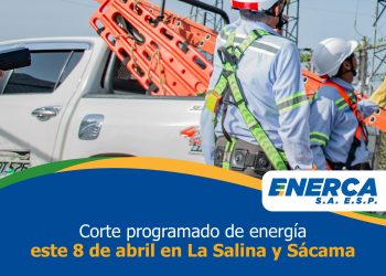 Corte de energía programado en La Salina y Sácama por trabajos en su Infraestructura