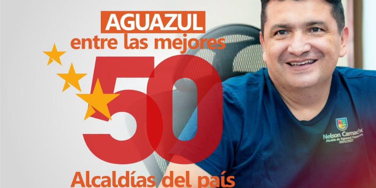 Aguazul entra al Top 50 de las mejores alcaldías del país bajo el liderazgo de Nelson Camacho