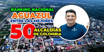 Aguazul entra al Top 50 de las mejores alcaldías del país bajo el liderazgo de Nelson Camacho